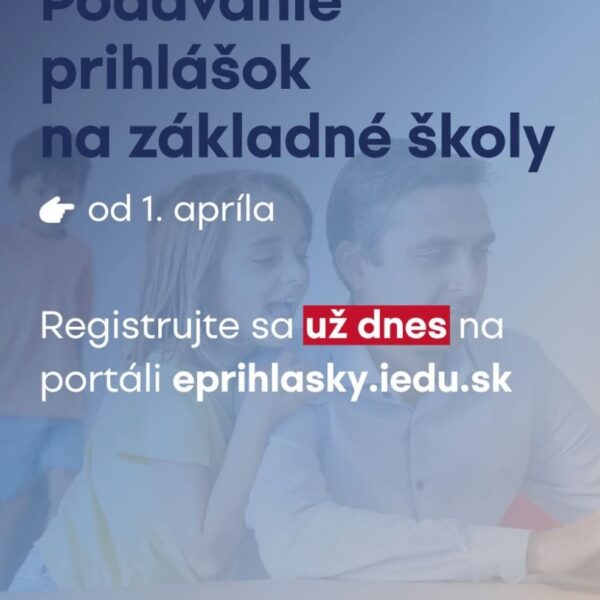 RODIČIA BUDÚCICH PRVÁKOV, PRIHLÁSTE DIEŤA DO ePRIHLÁŠOK